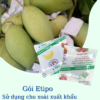 Gói hút khí Ethylen - Xoài xuất khẩu