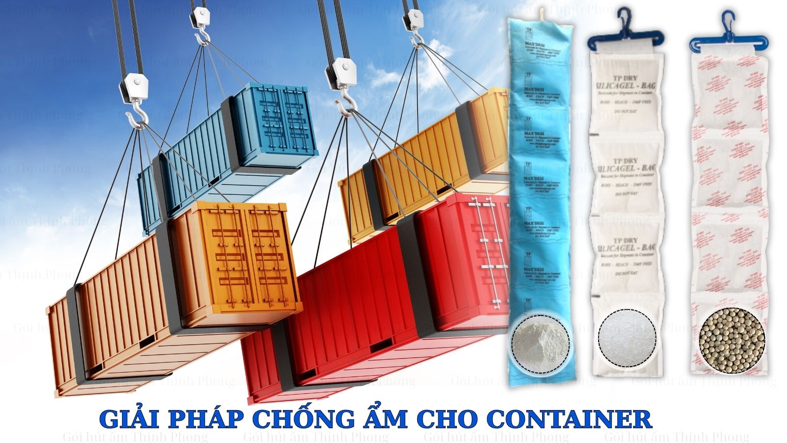 Túi hút ẩm dùng cho Container chở hàng may mặc chọn loại nào ...