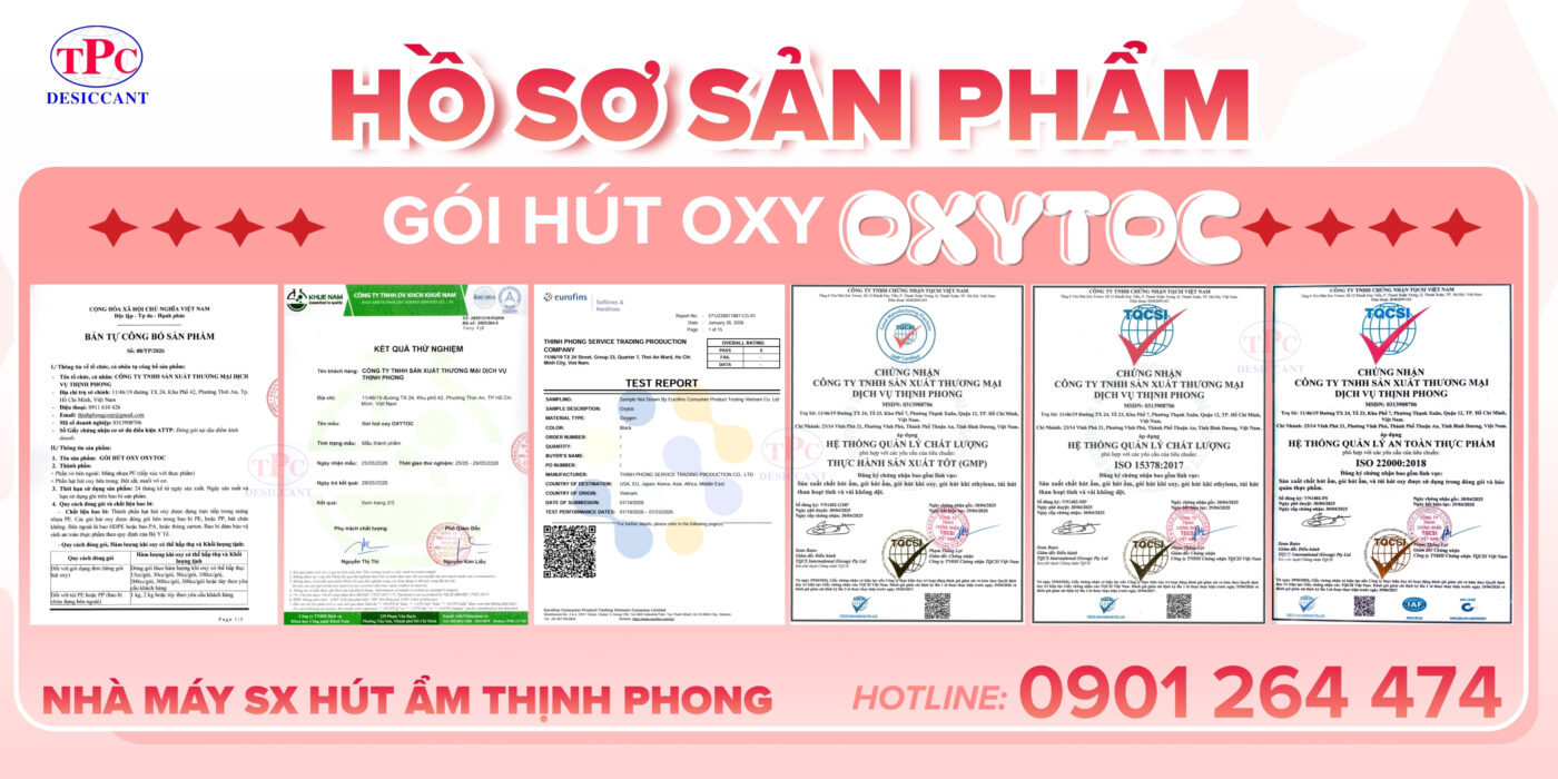 hồ sơ chất lượng gói hút oxy Thịnh Phong